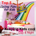 Ceiling Fans for Kids