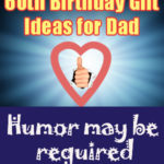 60th Birthday Gift Ideas for Dad
