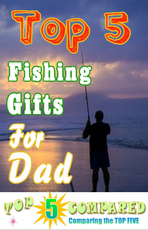 Fishing Gifts for Dad