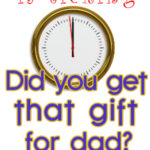 Last Minute Gifts for Dad