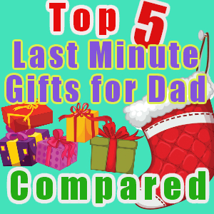 Last Minute Xmas Gifts for Dad