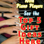 Gifts For Piano Players