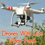 Drone With Live Video Feed