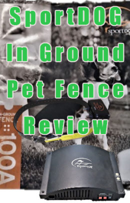 SportDOG In Ground Pet Fence Review